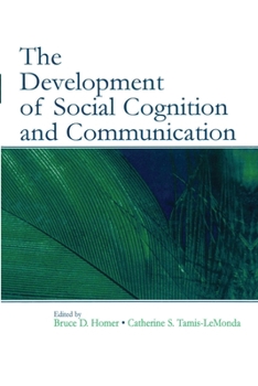 Paperback The Development of Social Cognition and Communication Book