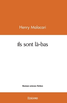 Paperback Ils sont là-bas [French] Book