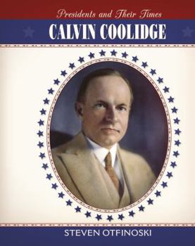 Calvin Coolidge - Book  of the Presidents and Their Times