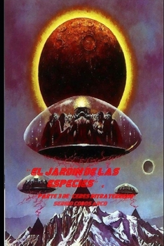 Paperback "El Jardin de las Especies", parte 3 de"Ceres Intraterreno" [Spanish] Book
