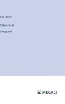 Hardcover Cabin Fever: in large print Book
