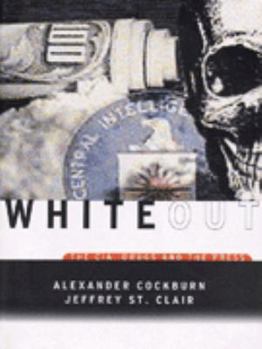 Hardcover Whiteout: The CIA, Drugs, and the Press Book