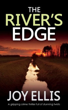 Paperback THE RIVER'S EDGE a gripping crime thriller full of twists Book