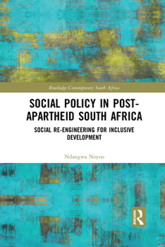 Paperback Social Policy in Post-Apartheid South Africa: Social Re-engineering for Inclusive Development Book