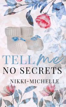 Paperback Tell Me No Secrets Book