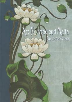 Paperback Art Nouveau and Malta: An Introduction Book