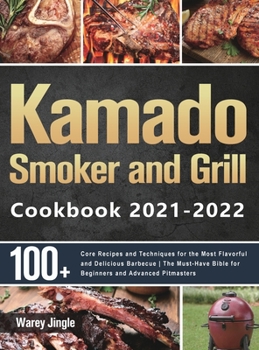 Hardcover Kamado Smoker and Grill Cookbook 2021-2022 Book