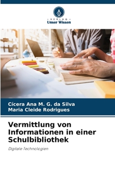 Paperback Vermittlung von Informationen in einer Schulbibliothek [German] Book