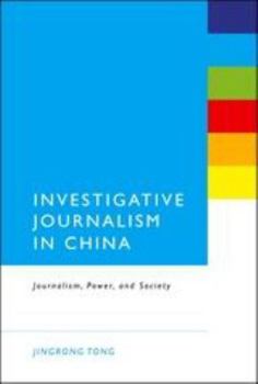 Hardcover Investigative Journalism in China: Journalism Power and Society Book