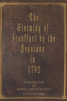 The Storming of Frankfurt by the Hessians in 1792