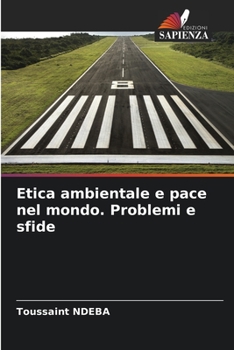 Paperback Etica ambientale e pace nel mondo. Problemi e sfide [Italian] Book