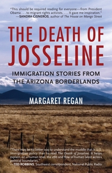 Paperback The Death of Josseline: Immigration Stories from the Arizona Borderlands Book