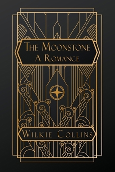 The Moonstone: A Romance