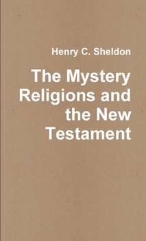 The mystery religions and the New Testament,