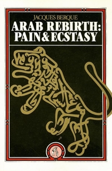 Paperback Arab Rebirth: Pain and Ecstasy Book