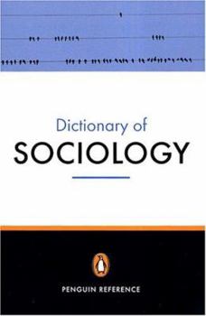 Paperback The Penguin Dictionary of Sociology: Fourth Edition (Dictionary, Penguin) Book