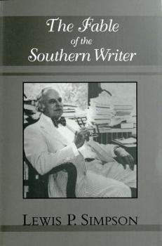Hardcover The Fable of the Southern Writer Book