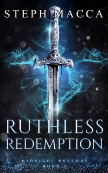 Paperback Ruthless Redemption: A Dark Omegaverse Reverse Harem Romance (Midnight Psychos - Book 2) Book