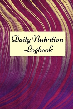 Paperback Daily Nutrition Logbook: Simple Daily Food Journal, Food tracker book, Health record keeper. Book