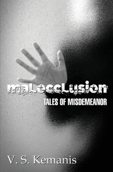 Paperback Malocclusion, tales of misdemeanor Book