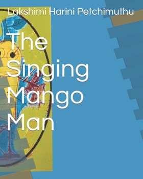 Paperback The Singing Mango Man Book