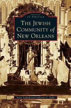 The Jewish Community of New Orleans - Book  of the Images of America: Louisiana