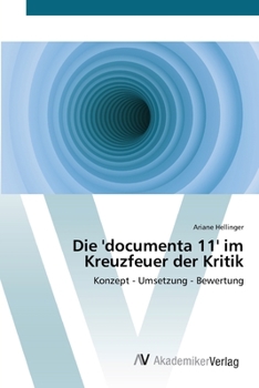 Paperback Die 'documenta 11' im Kreuzfeuer der Kritik [German] Book