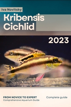 Paperback Kribensis Cichlid: From Novice to Expert. Comprehensive Aquarium Fish Guide Book