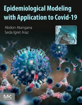 Paperback Epidemiological Modeling with Application to Covid-19 Book