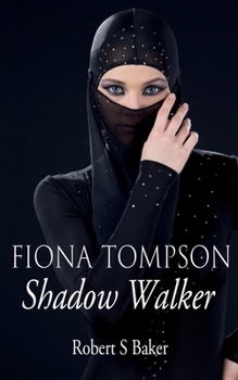 Fiona Tompson: Shadow Walker