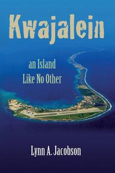 Paperback Kwajalein, An Island Like No Other Book