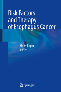 Hardcover Risk Factors and Therapy of Esophagus Cancer Book