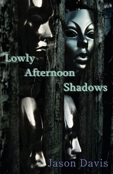 Paperback Lowly Afternoon Shadows Book