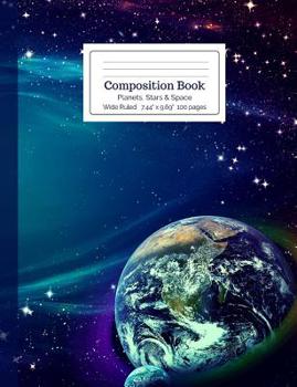 Paperback Composition Book Planets, Stars and Space Wide Ruled Book