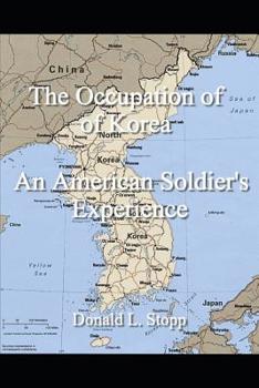 Paperback The Occupation of Korea: An American Soldier's Experience Book