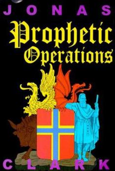 Paperback Prophetic Operations: Walking Through Prophetic Ministry Book