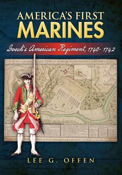 Paperback America's First Marines: Gooch's American Regiment, 1740- 1742 Book