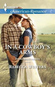 In a Cowboy's Arms - Book #1 of the Hitting Rocks Cowboys