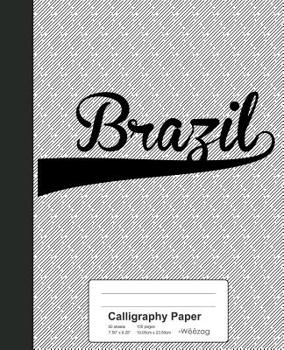 Paperback Calligraphy Paper: BRAZIL Notebook Book