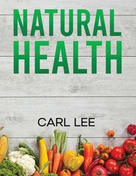 Paperback Natrual Health... [Large Print] Book