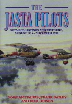 Hardcover Jasta Pilots: Detailed Listings and Histories August 1916 - November 1918 Book