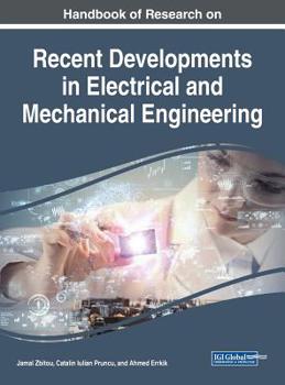 Hardcover Handbook of Research on Recent Developments in Electrical and Mechanical Engineering Book