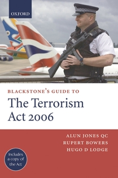 Paperback Blackstone's Guide to the Terrorism ACT 2006 (Paperback) Book