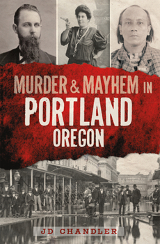 Paperback Murder & Mayhem in Portland, Oregon Book