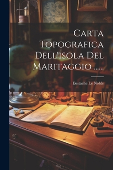 Paperback Carta Topografica Dell'isola Del Maritaggio ...... [Italian] Book
