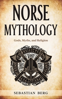 Paperback Norse Mythology: Gods, Myths, and Religion Book