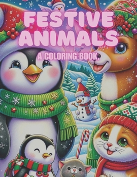 Paperback Festive Animals: A Coloring Book