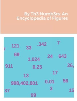 Paperback By Th3 Numb3rs: An Encyclopedia of Figures Book