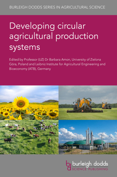 Hardcover Developing Circular Agricultural Production Systems Book