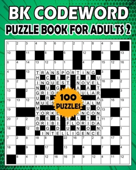 Paperback BK Codeword puzzle book for adults 2: Large print codebreaker puzzle book for adults & seniors - 100 Puzzle from (BK Bouchama) [Large Print] Book